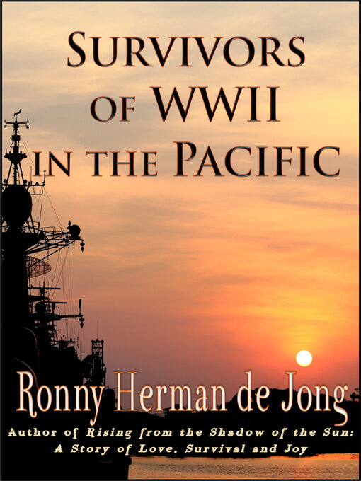 Title details for Survivors of WWII in the Pacific by Ronny Herman de Jong - Available